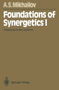 cover of the book Foundations of Synergetics I: Distributed Active Systems