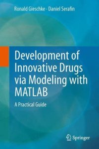 cover of the book Development of Innovative Drugs via Modeling with MATLAB: A Practical Guide