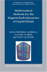 cover of the book Mathematical methods for the magnetohydrodynamics of liquid metals