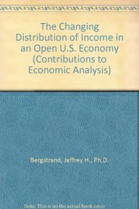 cover of the book The changing distribution of income in an open U.S. economy