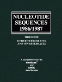 cover of the book Nucleotide Sequences 1986/1987: Vol. 3 : Other Vertebrates and Invertebrates a compilation from the GenBank and EMBL data libraries