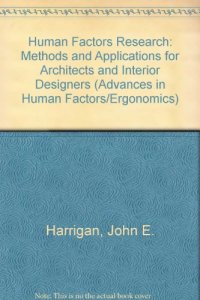 cover of the book Human factors research : methods and applications for architects and interior designers