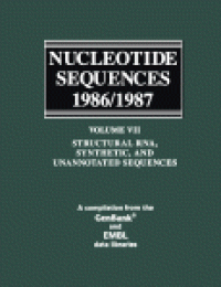 cover of the book Nucleotide Sequences 1986/1987: Structural RNA, Synthetic, and Unannotated Sequences. A Compilation from the Genbank® and EMBL Data Libraries