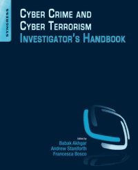 cover of the book Cyber crime and cyber terrorism investigator's handbook