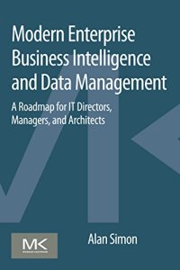 cover of the book Enterprise business intelligence and data management : a roadmap for it directors,... managers, and architects