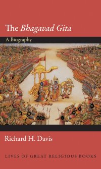 cover of the book The "Bhagavad Gita": A Biography