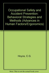 cover of the book Occupational safety and accident prevention : behavioral strategies and methods