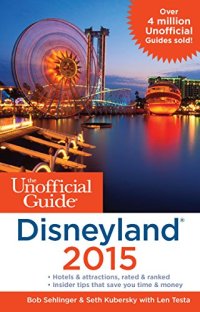 cover of the book The Unofficial Guide to Disneyland 2015