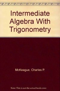 cover of the book Intermediate algebra with trigonometry