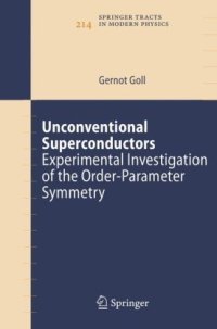 cover of the book Unconventional Superconductors: Experimental Investigation of the Order-Parameter Symmetry of Unconventional Superconductors