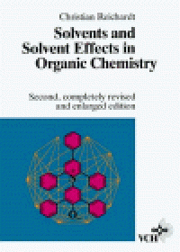 cover of the book Solvents and solvent effects in organic chemistry