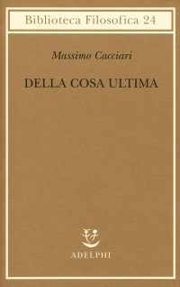 cover of the book Della cosa ultima