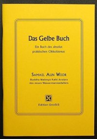 cover of the book Das Gelbe Buch: Ein Buch des absolut praktischen Okkultismus