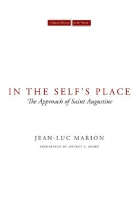 cover of the book In the Self's Place: The Approach of Saint Augustine