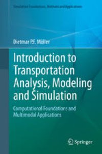 cover of the book Introduction to Transportation Analysis, Modeling and Simulation: Computational Foundations and Multimodal Applications