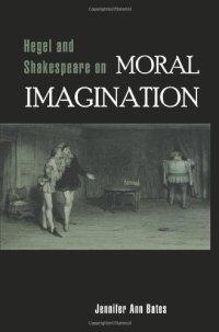 cover of the book Hegel and Shakespeare on Moral Imagination