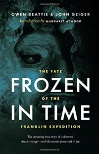 cover of the book Frozen in Time: The Fate of the Franklin Expedition