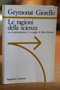 cover of the book Le ragioni della scienza. Con la partecipazione e un saggio di Fabio Minazzi