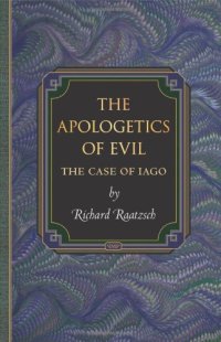 cover of the book The Apologetics of Evil: The Case of Iago