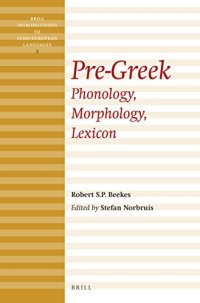 cover of the book Pre-Greek: Phonology, Morphology, Lexicon