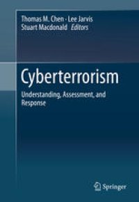 cover of the book Cyberterrorism: Understanding, Assessment, and Response