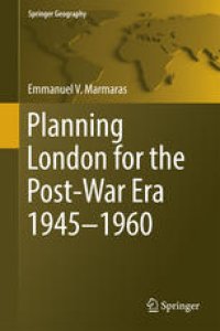 cover of the book Planning London for the Post-War Era 1945-1960