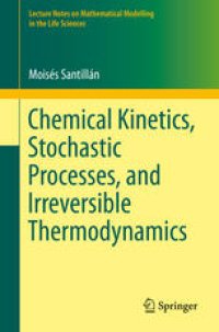 cover of the book Chemical Kinetics, Stochastic Processes, and Irreversible Thermodynamics