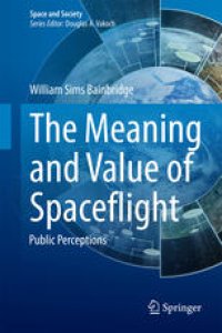 cover of the book The Meaning and Value of Spaceflight: Public Perceptions