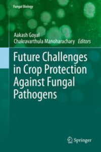 cover of the book Future Challenges in Crop Protection Against Fungal Pathogens