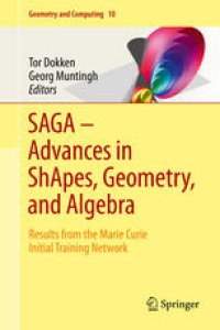 cover of the book SAGA – Advances in ShApes, Geometry, and Algebra: Results from the Marie Curie Initial Training Network