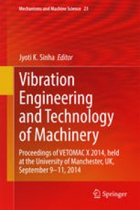 cover of the book Vibration Engineering and Technology of Machinery: Proceedings of VETOMAC X 2014, held at the University of Manchester, UK, September 9-11, 2014