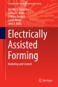 cover of the book Electrically Assisted Forming: Modeling and Control