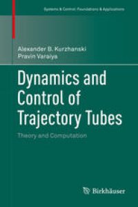 cover of the book Dynamics and Control of Trajectory Tubes: Theory and Computation