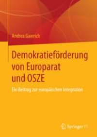 cover of the book Demokratieförderung von Europarat und OSZE: Ein Beitrag zur europäischen Integration