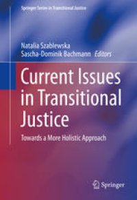 cover of the book Current Issues in Transitional Justice: Towards a More Holistic Approach