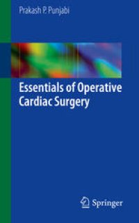 cover of the book Essentials of Operative Cardiac Surgery