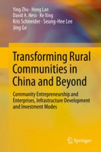 cover of the book Transforming Rural Communities in China and Beyond: Community Entrepreneurship and Enterprises, Infrastructure Development and Investment Modes