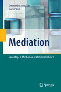 cover of the book Mediation: Grundlagen, Methoden, rechtlicher Rahmen