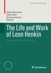 cover of the book The Life and Work of Leon Henkin: Essays on His Contributions