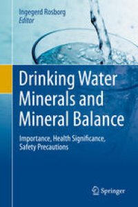 cover of the book Drinking Water Minerals and Mineral Balance: Importance, Health Significance, Safety Precautions