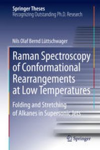 cover of the book Raman Spectroscopy of Conformational Rearrangements at Low Temperatures: Folding and Stretching of Alkanes in Supersonic Jets