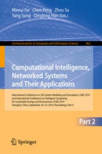 cover of the book Computational Intelligence, Networked Systems and Their Applications: International Conference of Life System Modeling and Simulation, LSMS 2014 and International Conference on Intelligent Computing for Sustainable Energy and Environment, ICSEE 2014, Shan