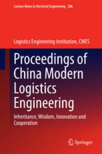 cover of the book Proceedings of China Modern Logistics Engineering: Inheritance, Wisdom, Innovation and Cooperation