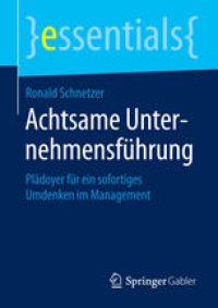 cover of the book Achtsame Unternehmensführung: Plädoyer für ein sofortiges Umdenken im Management