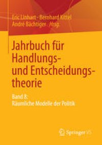 cover of the book Jahrbuch für Handlungs- und Entscheidungstheorie: Band 8: Räumliche Modelle der Politik