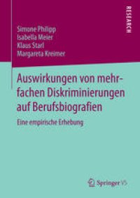 cover of the book Auswirkungen von mehrfachen Diskriminierungen auf Berufsbiografien: Eine empirische Erhebung