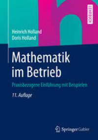 cover of the book Mathematik im Betrieb: Praxisbezogene Einführung mit Beispielen