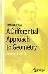 cover of the book A Differential Approach to Geometry: Geometric Trilogy III