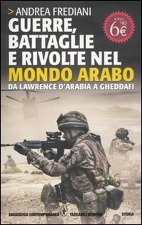 cover of the book Guerre, battaglie e rivolte nel mondo arabo