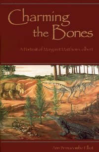 cover of the book Charming the Bones: A Portrait of Margaret Matthew Colbert